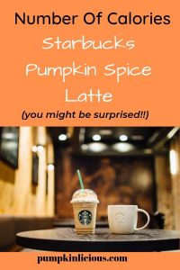 How Many Calories in a Starbucks Pumpkin Spice Latte